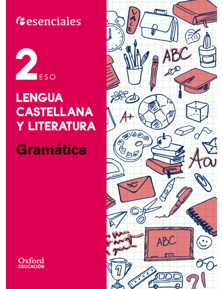 Esenciales Oxford Lengua Castellana y Literatura 2º ESO G